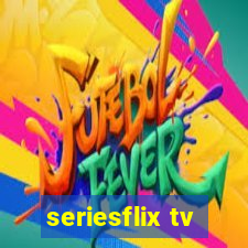 seriesflix tv